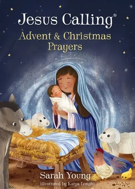 Jesus Calling Advent and Christmas Prayers by Sarah Young