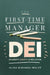 The First-Time Manager: Dei by Alida Miranda-Wolff