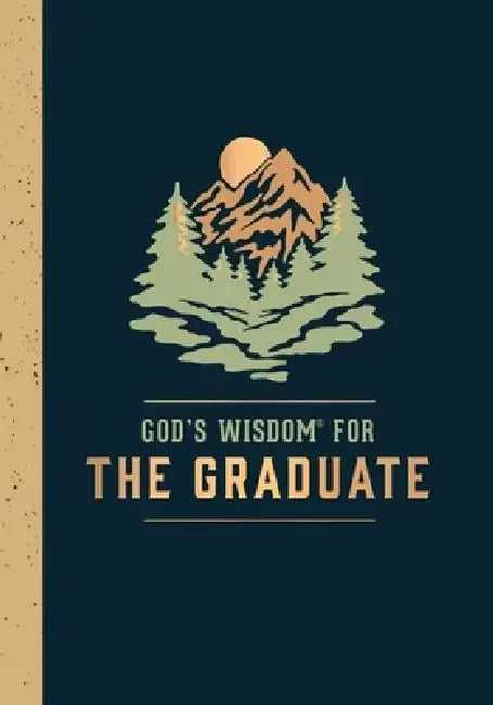 God's Wisdom for the Graduate: Class of 2024 - Mountain: New King James Version by Jack Countryman