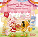 Strawberry Shortcake and the Berry Besties Festival by Strawberry Shortcake, Marci Beighley