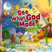 See What God Made!: A Creation Story Lift-The-Flap Book by Kathleen Long Bostrom, Janet Samuel