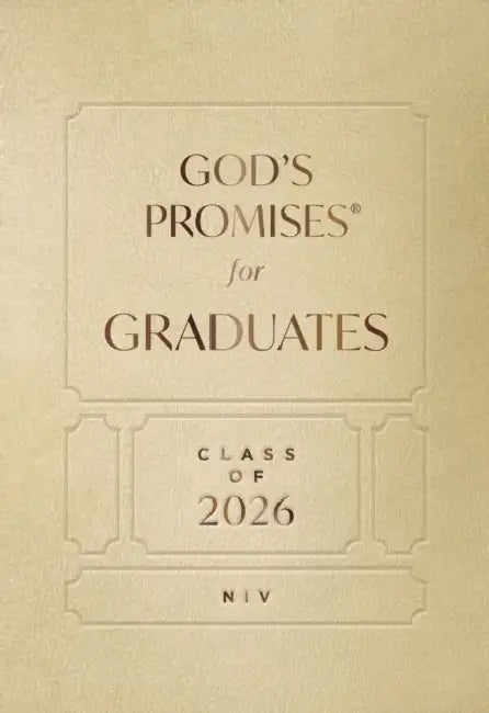 God's Promises for Graduates: Class of 2026 - Gold NIV: New International Version (the Perfect Christian Graduation Gift to Celebrate Your Grad) by Jack Countryman