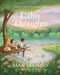 Calm Thoughts for Kids: 90 Devotions for Anxious Days by Max Lucado, Ahya Kim