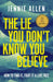 The Lie You Don't Know You Believe: How to Find It, Fight It, and Live Free by Jennie Allen