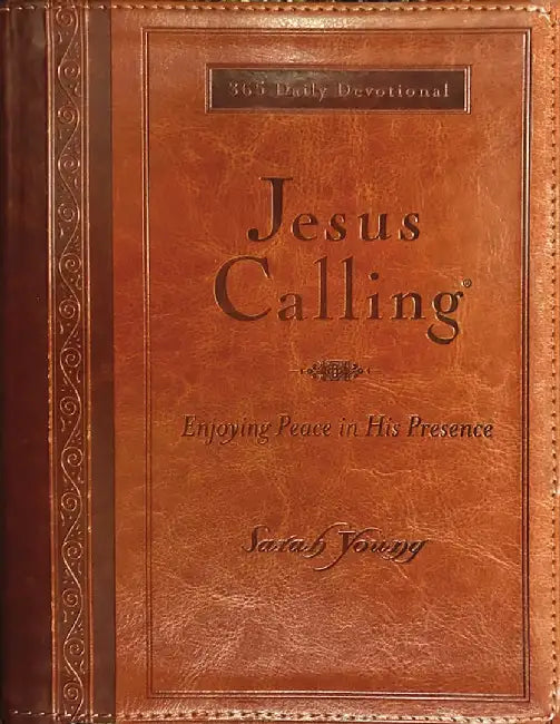 Jesus Calling: Enjoying Peace in His Presence by Sarah Young