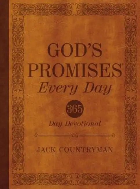 God's Promises Every Day: 365-Day Devotional by Jack Countryman