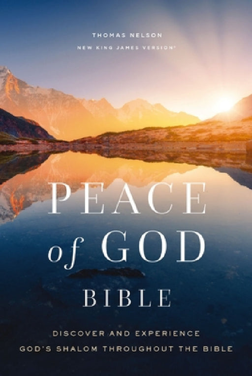 Peace of God Bible: Discover and Experience God's Shalom Throughout the Bible (Nkjv, Softcover, Red Letter, Comfort Print) by Jeremiah J. Johnston Phd
