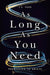 As Long as You Need: Permission to Grieve by Joon Sok Park