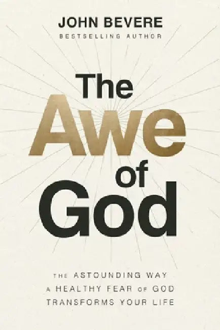 Awe of God Softcover by John Bevere