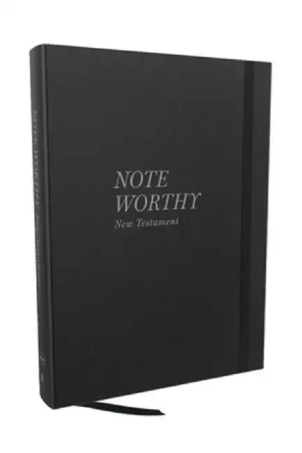 Noteworthy New Testament: Read and Journal Through the New Testament in a Year (Nkjv, Hardcover, Comfort Print) by Thomas Nelson