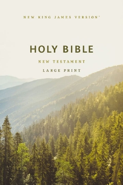 NKJV Large Print Outreach New Testament Bible, Scenic Softcover, Comfort Print by Thomas Nelson