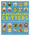 Amigurumi Critters: 25 Imaginative Crochet Designs for All Skill Levels by Amy Ting