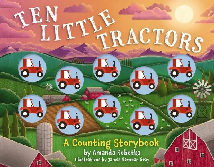 Ten Little Tractors: A Counting Storybook by Amanda Sobotka