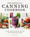 The Essential Canning Cookbook: Water Bath and Pressure Canning Recipes for Every Season by Molly Bravo