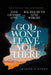 God Won't Leave You There: Joseph's Story by Anne Graham Lotz, Rachel-Ruth Lotz Wright