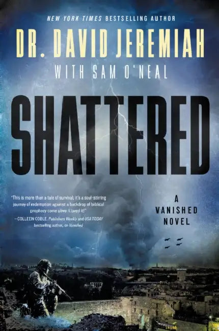 Shattered: A Novel by Dr. David Jeremiah