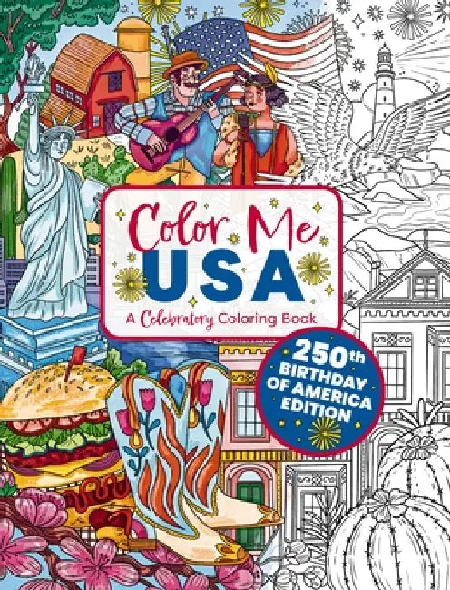 Color Me USA: A Celebratory Coloring Book by Kaja Kajfez, Izzy Evans, Thomas Nelson Publishers