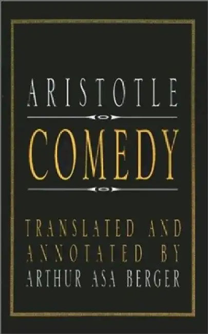 Aristotle Comedy by Arthur Asa Berger