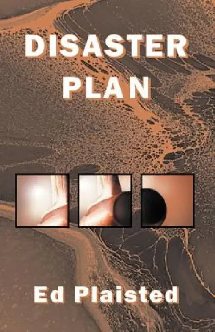 Disaster Plan by Ed Plaisted