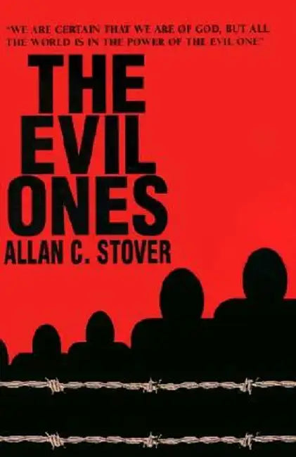 The Evil Ones by Allan C. Stover
