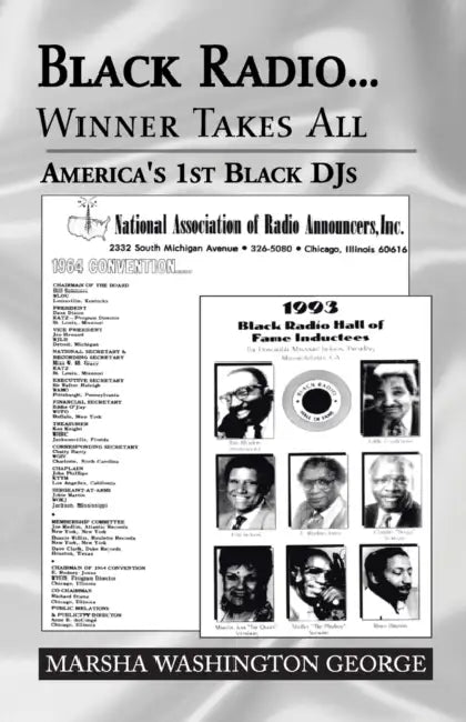 Black Radio ... Winner Takes All: America's 1St Black Djs by Marsha Washington George