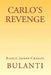 Carlo's Revenge by Bianco Joseph Charles Bulanti