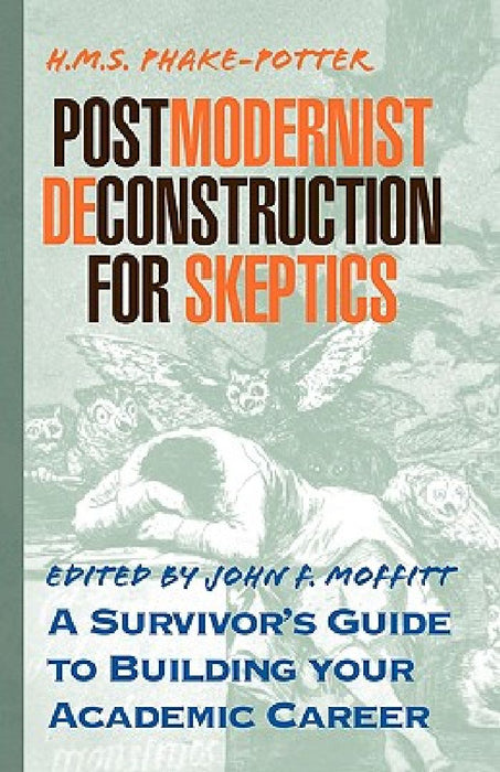Postmodernist Deconstruction for Dummies by H. M. S. Phake-Potter