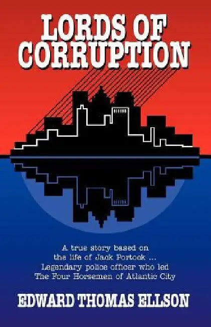 Lords of Corruption by Edward Thomas Ellson