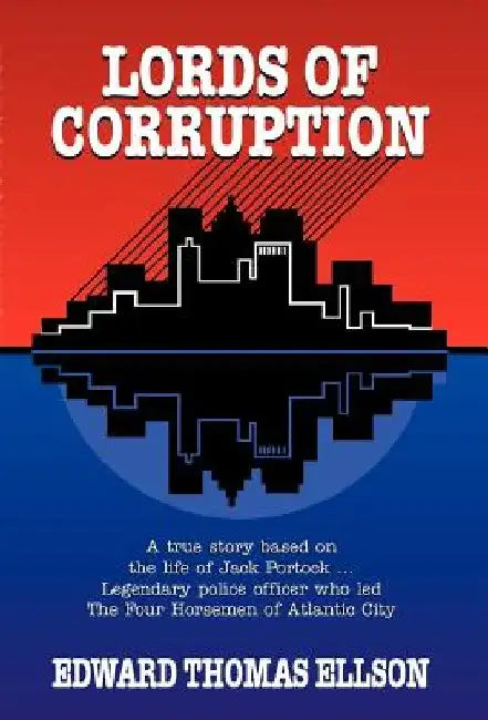 Lords of Corruption by Edward Thomas Ellson