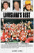 Louisiana's Best in High School Football: Stories of the State's Greatest Players, Coaches and Teams by Jerry Byrd