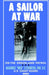 A Sailor at War: on the Greenland Patrol - WWII by Maurice Moe Steinberg Rm 3/C