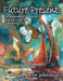Future Present: Autobiographical Ramblings from the Little Man in the Boat by Morgan Burton Johnson