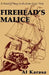 Firehead's Malice by Karasa