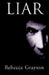 Liar by Rebecca Grayson
