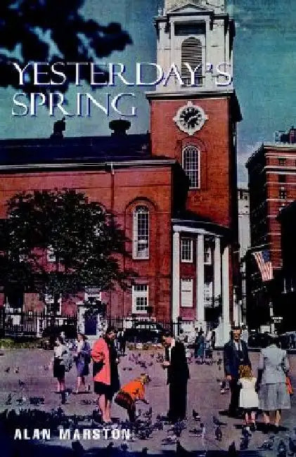 Yesterday's Spring by Alan Marston