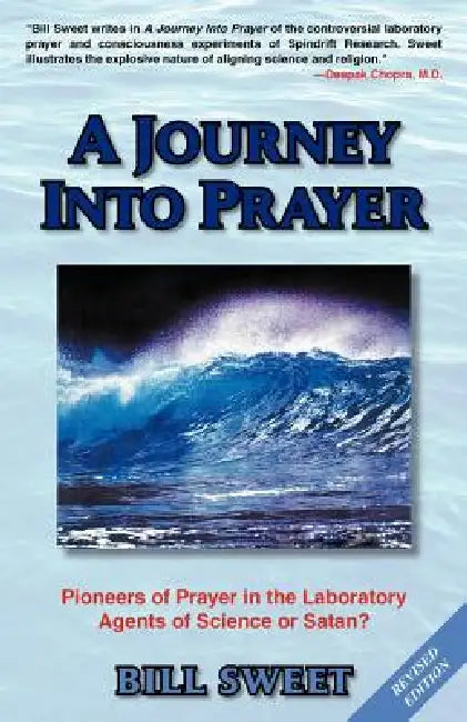 A Journey Into Prayer by Bill Sweet