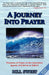 A Journey Into Prayer by Bill Sweet