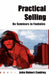 Practical Selling: No Seminars in Foxholes by John Robert Confrey