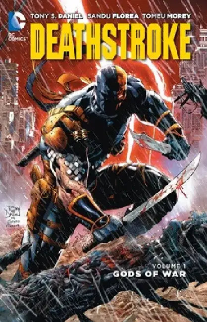 Deathstroke, Volume 1: Gods of Wars by Tony Daniel