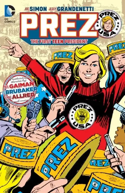 Prez: The First Teen President by Ed Brubaker