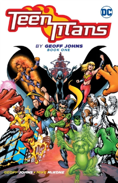 Teen Titans by Geoff Johns Book One  by Geoff Johns