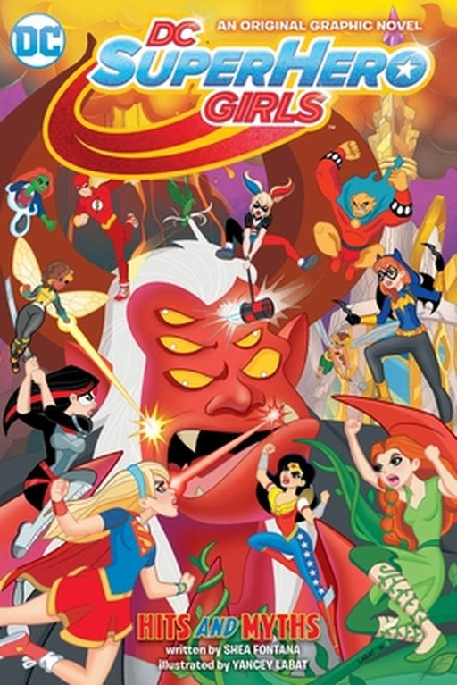 DC Super Hero Girls: Hits and Myths by DC Comics