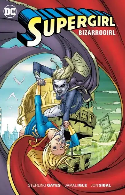 Supergirl: Bizarrogirl by Sterling Gates