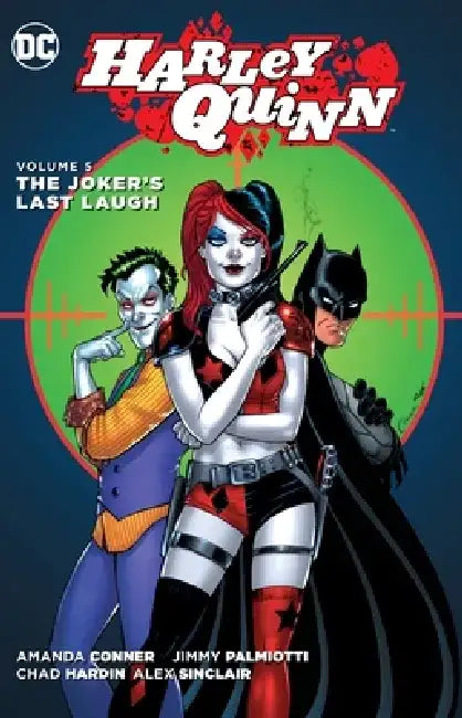 Harley Quinn, Volume 5: The Joker's Last Laugh by Amanda Conner