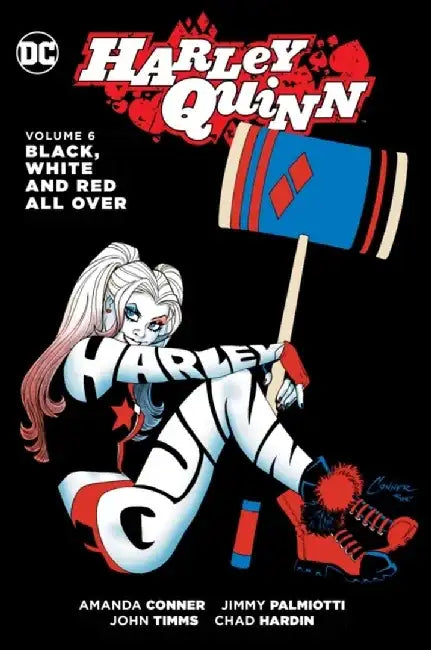 Harley Quinn Vol. 6: Black, White and Red All Over by Jimmy Palmiotti