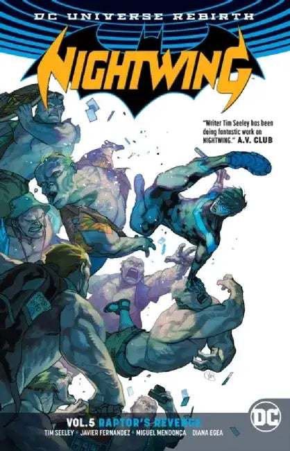 Nightwing Vol. 5: Raptor's Revenge (Rebirth) by Tim Seeley