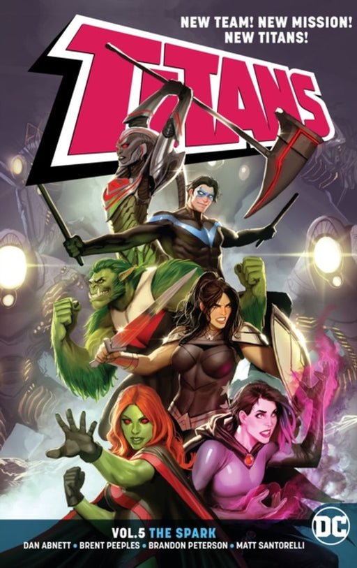 Titans Vol. 5: The Spark by Dan Abnett