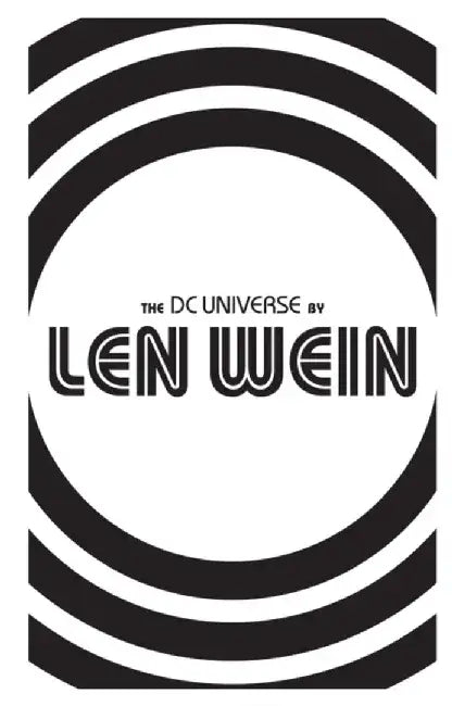 DC Universe by Len Wein by Len Wein