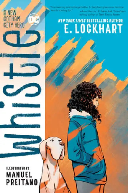 Whistle: A New Gotham City Hero by E. Lockhart