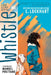 Whistle: A New Gotham City Hero by E. Lockhart